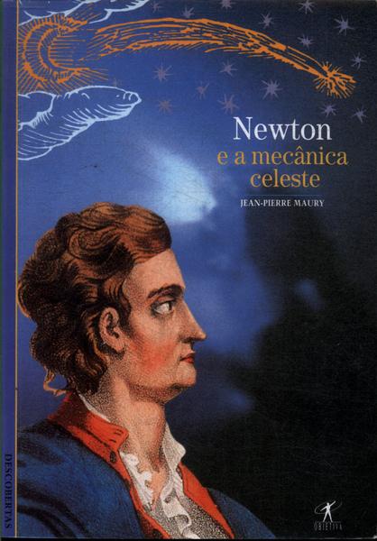 Newton E A Mecânica Celeste