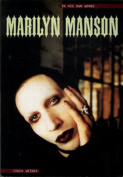 Marilyn Manson: In His Own Words