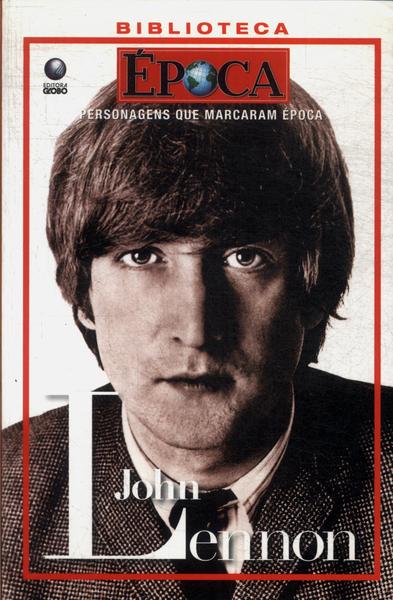 Biblioteca Época: John Lennon