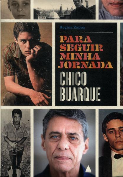 Para Seguir Minha Jornada: Chico Buarque