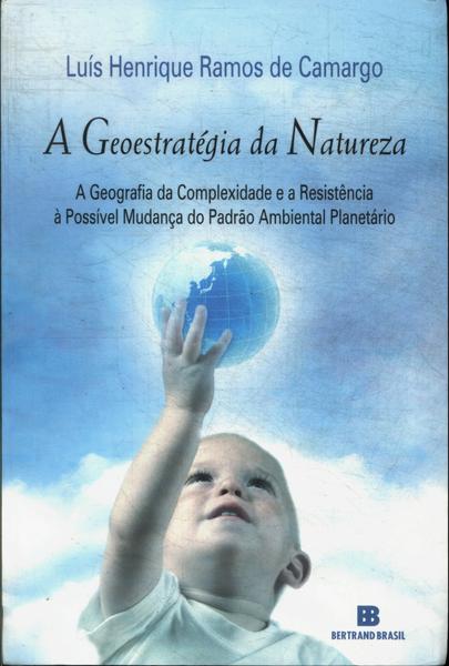 A Geoestratégia Da Natureza