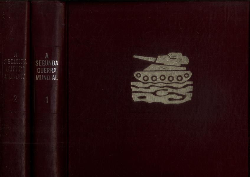 A Segunda Guerra Mundial (2 Volumes)