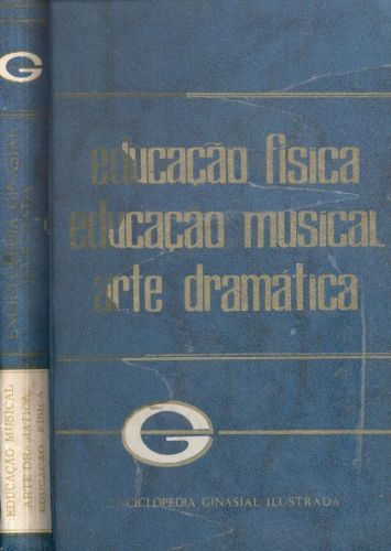 Educação Física, Educação Musical, Arte Dramática