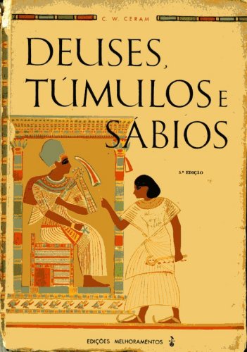 Deuses, Túmulos e Sábios