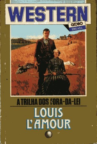 A Trilha dos Fora-da-Lei