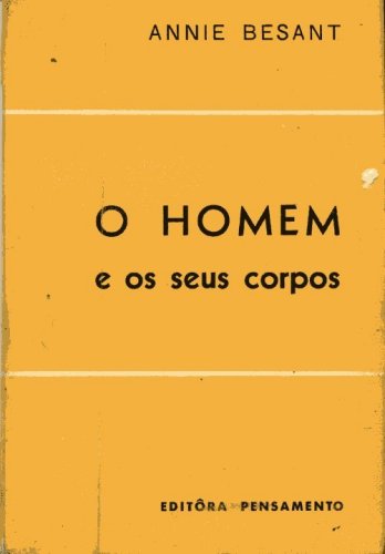 O Homem e os seus Corpos