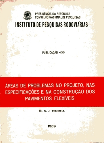 Áreas de Problemas no Projeto, nas Especificações e na Construção dos Pavimentos Flexíveis