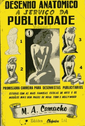 Desenho Anatômico a Serviço da Publicidade (Volume I)