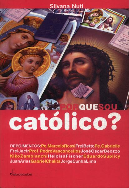 Por Que Sou Católico?