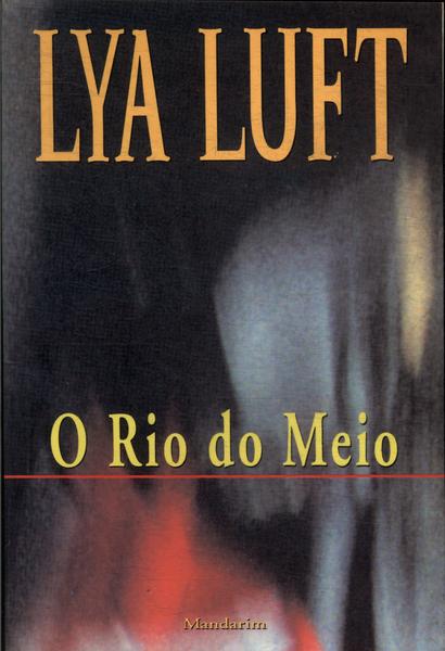 O Rio Do Meio