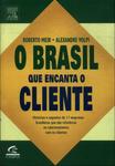 O Brasil Que Encanta O Cliente