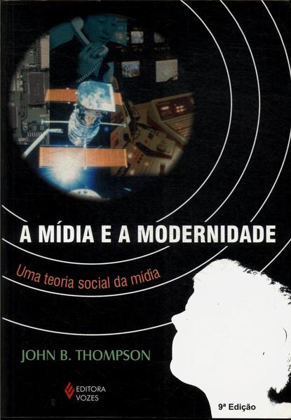 A Mídia E A Modernidade