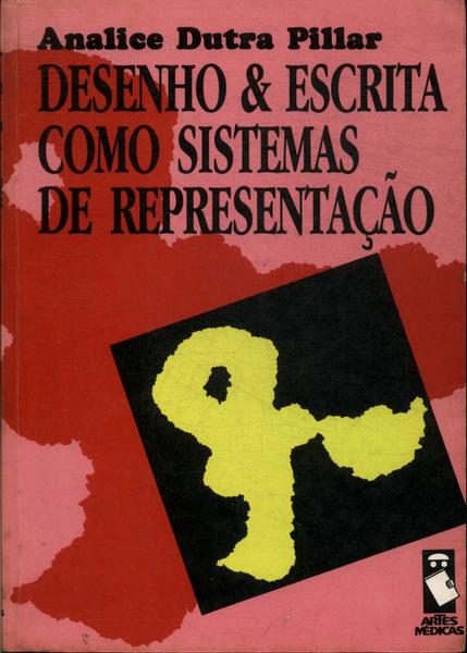 Desenho E Escrita Como Sistemas De Representação
