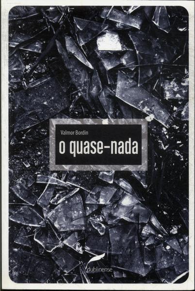 O Quase-nada