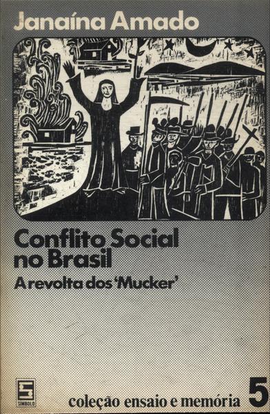 Conflito Social No Brasil: A Revolta Dos Mucker