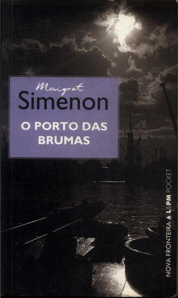 O Porto Das Brumas