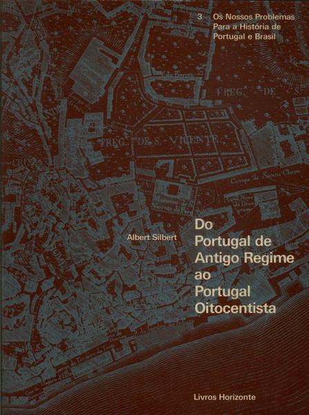 Do Portugal De Antigo Regime Ao Portugal Oitocentista