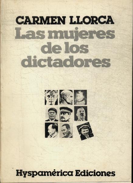 Las Mujeres De Los Dictadores