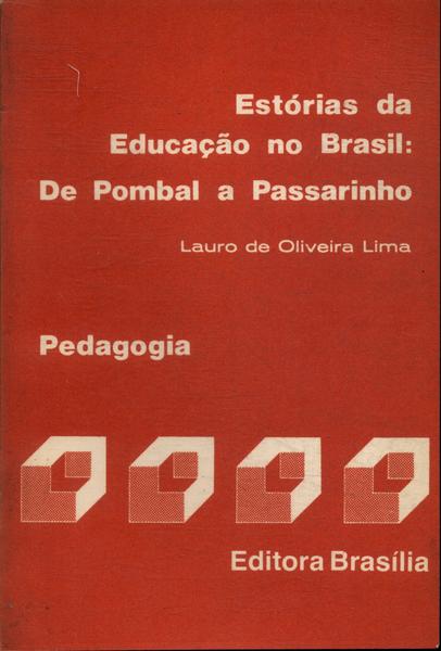 Estorias Da Educação No Brasil