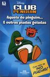 Club Penguin: Aquela Do Pinguim... E Outras Piadas Geladas