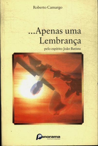 ... Apenas Uma Lembrança