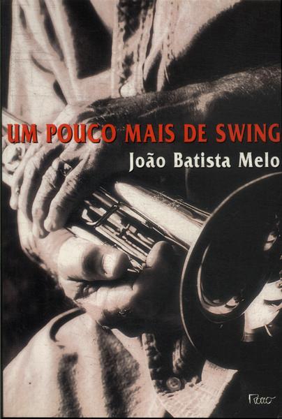 Um Pouco Mais De Swing