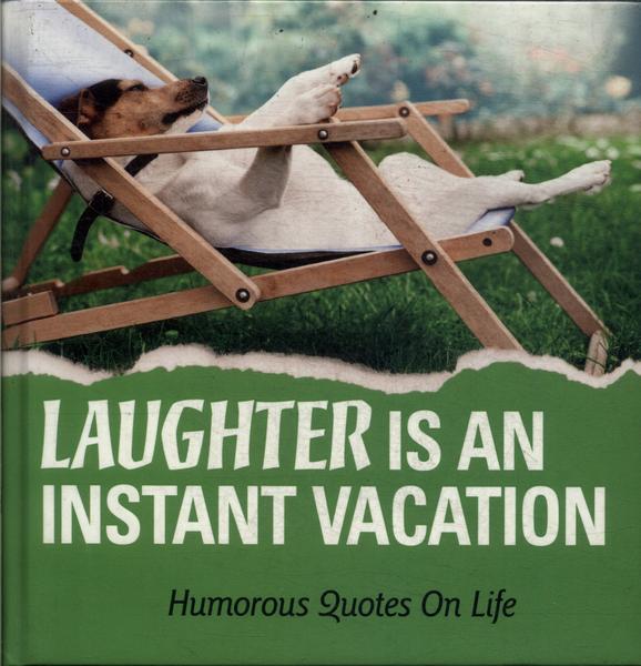 Laughter Is An Instant Vacation (Inclui Cd)
