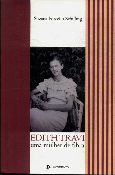 Edith Travi: Uma Mulher De Fibra