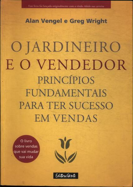 O Jardineiro E O Vendedor