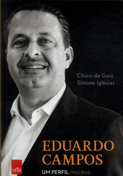 Eduardo Campos: Um Perfil