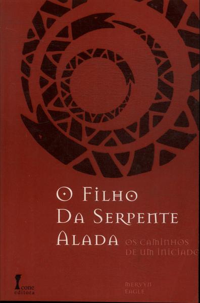 O Filho Da Serpente Alada