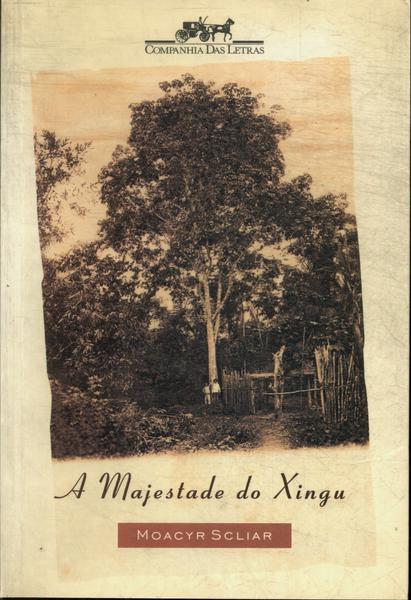 A Majestade Do Xingu