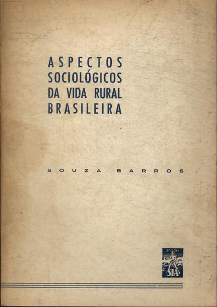 Aspectos Sociológicos Da Vida Rural Brasileira