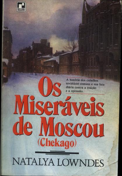 Os Miseráveis De Moscou