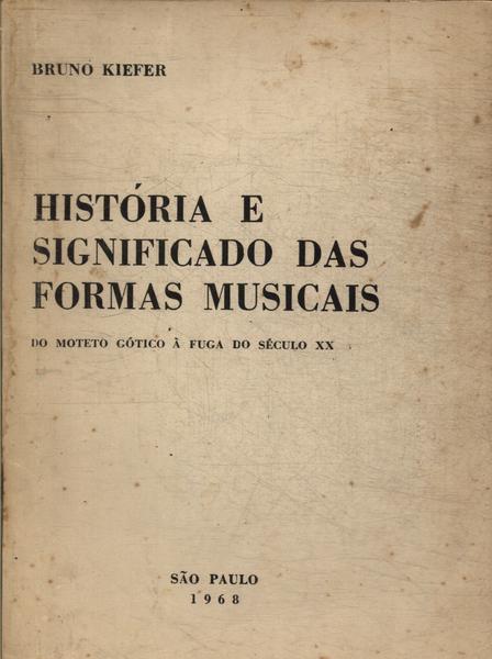 História E Significado Das Formas Musicais