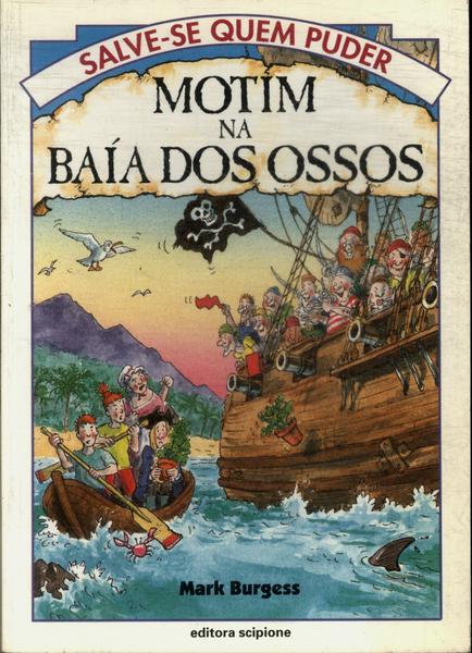 Motim Na Baía Dos Ossos (adaptado)