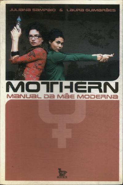 Mothern: Manual Da Mãe Moderna