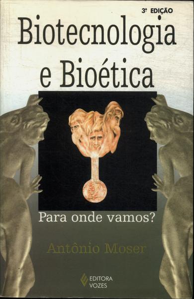 Biotecnologia E Bioética