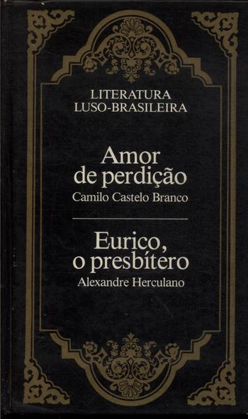 Amor De Perdição - Eurico, O Presbítero