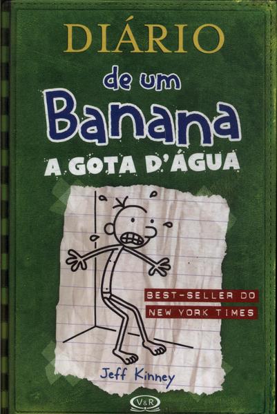 Diário De Um Banana: A Gota Dágua