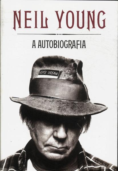 Neil Young: A Autobiografia