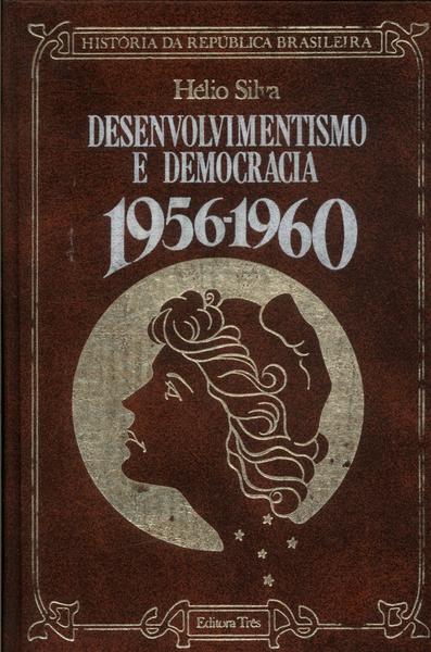 Desenvolvimento E Democracia 1956-1960