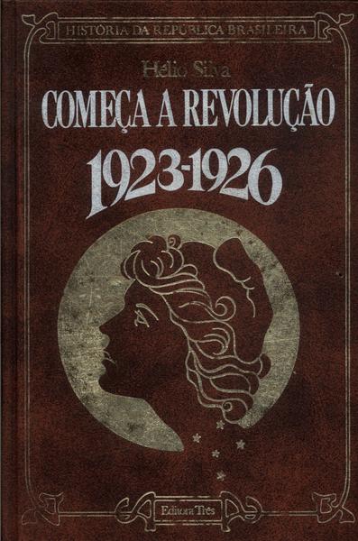 Começa A Revolução 1923-1926