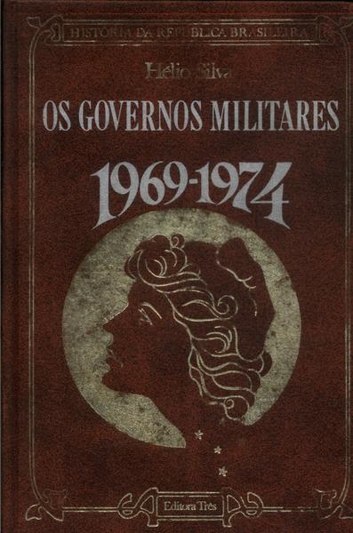 Os Governos Militares 1969-1974