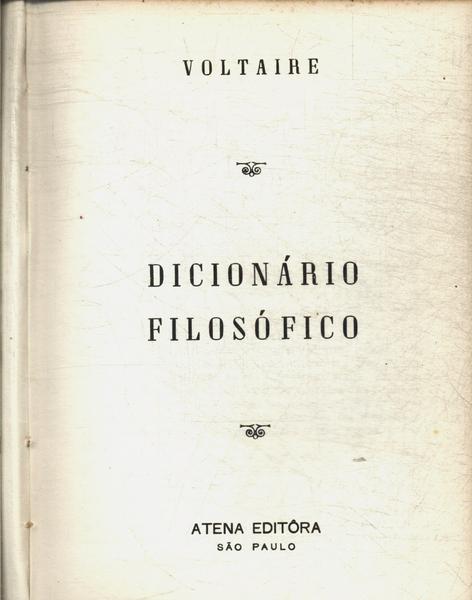 Dicionário Filosófico - Voltaire