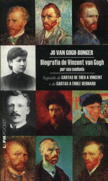 Biografia De Vincent Van Gogh Por Sua Cunhada