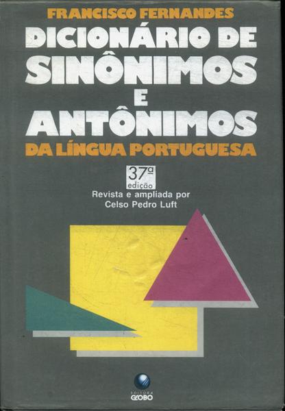 Dicionário De Sinônimos E Antônimos Da Língua Portuguesa (1998)