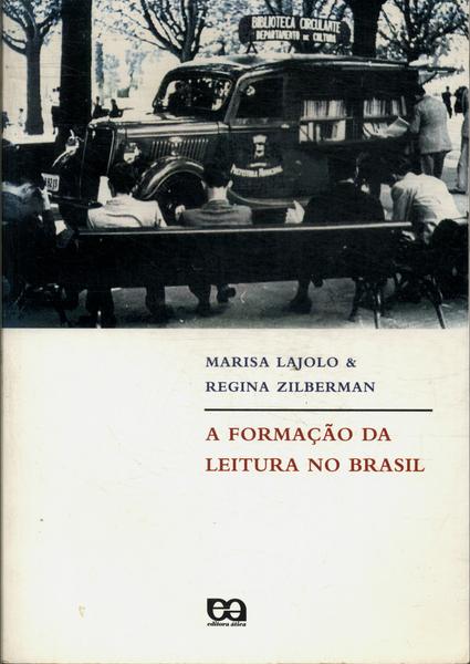 A Formação Da Leitura No Brasil