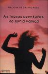 As Loucas Aventuras Da Guria Maluca