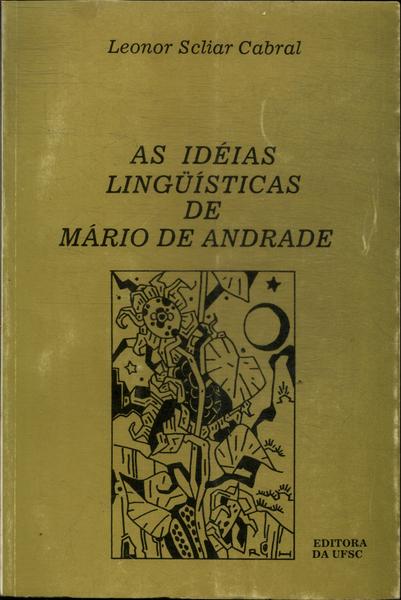 As Idéias Lingüísticas De Mário De Andrade